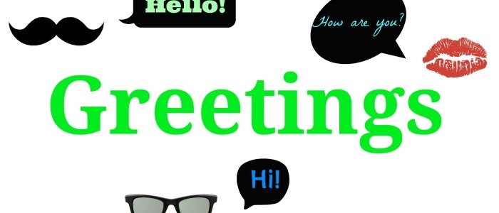 Greetings