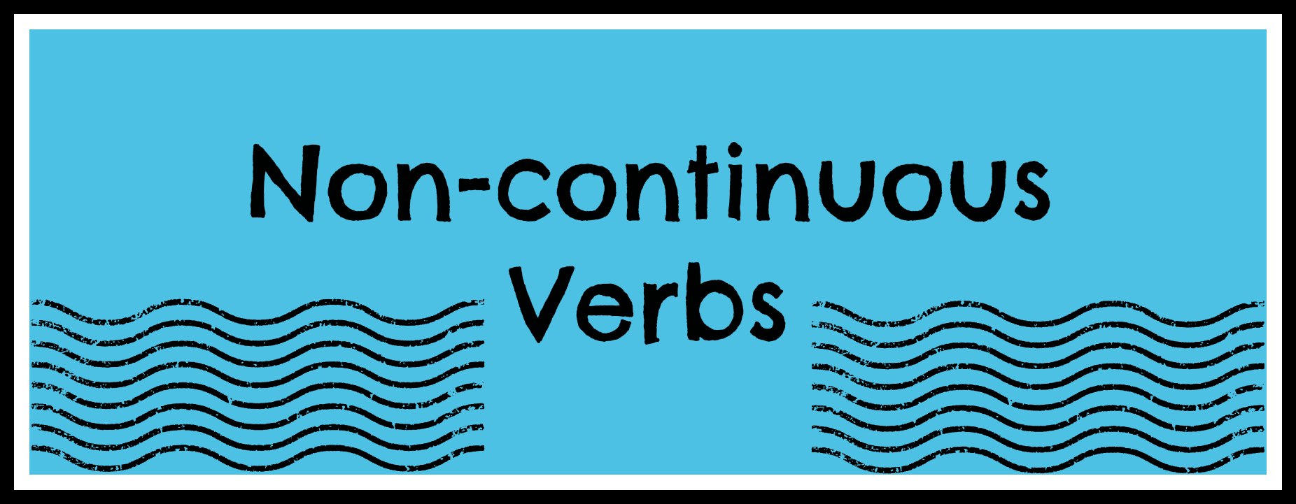 Non continuous verbs. Non Continuous verbs исключения. Нон континиус Вербс. All non Continuous verbs.